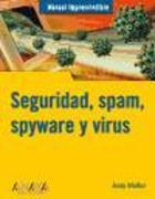 Seguridad, spam, spyware y virus