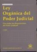 Ley orgánica del poder judicial : con todas las disposiciones del poder judicial