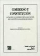 Gobierno y Constitución : actas del II Congreso de la Asociación de Constitucionalistas de España, celebrado en Córdoba los días 25 y 26 de septiembre de 2003