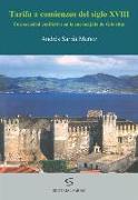 Tarifa a comienzos del siglo XVIII : una sociedad conflictiva en la encrucijada de Gibraltar