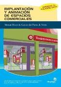 Implantación y animación de espacios comerciales : manual básico de gestión del punto de venta