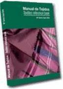 Manual de tejidos = Textiles reference book