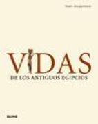 Vida de los antiguos egipcios