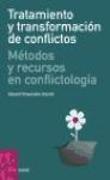 Tratamiento y transformación de conflictos : métodos y recursos en conflictología