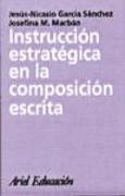 Instrucción estratégica en la composición escrita
