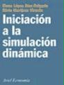 Iniciación a la simulación dinámica : aplicaciones a sistemas económicos y empresariales