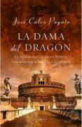 La dama del dragón : la indomable Caterina Sforza, una mujer que desafió al mundo