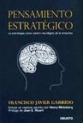 Pensamiento estratégico : la estrategia como centro neurálgico de la empresa
