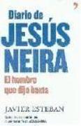 Diario de Jesús Neira : el hombre que dijo basta
