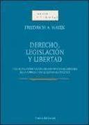 Derecho, legislación y libertad : una nueva formulación de los principios liberales de la justicia y de la economía política