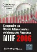 Comprender las normas internacionales de información financiera NIIF 2006