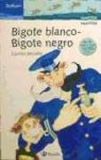 Bigote blanco-Bigote negro