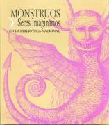 Monstruos y seres imaginarios en la Biblioteca Nacional