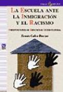 La escuela ante la inmigración y el racismo : orientaciones de educación intercultural