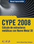CYPE 2008 : cálculo de estructuras metálicas con Nuevo Metal 3D