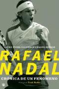 Rafael Nadal : crónica de un fenómeno