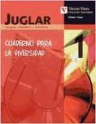 Juglar, lengua y literatura, 1 ESO. Cuaderno diversidades