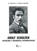 Adolf Schulten : epistolario y referencias historiográficas