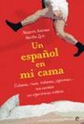 Un español en mi cama : cubanas, rusas, italianas, japonesas--nos cuentan sus experiencias eróticas
