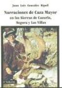 Narraciones de caza mayor en las Sierras de Cazorla, Segura y Las Villas