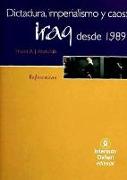 Dictadura, imperialismo y caos : Iraq desde 1989