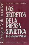 Los secretos de la prensa soviética : de Gorbachov a Yeltsin