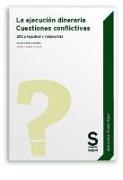 La ejecución dineraria : cuestiones conflictivas : 300 preguntas y respuestas