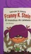 Franny K. Stein, la científica chiflada : el monstruo cabeza de calabaza