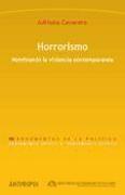 Horrorismo : nombrando la violencia contemporánea