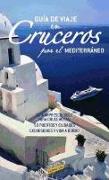 Guía de viaje en crucero por el Mediterráneo (2008)