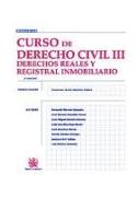 Curso de derecho civil III : derechos reales y registral inmobiliario