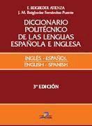 Diccionario politécnico de las lenguas española e inglesa = Polytechnic dictionary of spanish and english languages