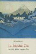 La felicidad zen : los más bellos cuentos zen