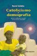 Catolicismo y demografía : iglesia, población mundial, control de la natalidad