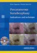 Percutaneous vertebroplasty : indications and technique