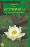 Vegetarianismo : la dieta más sana y solidaria