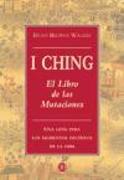 I Ching : el libro de las mutaciones