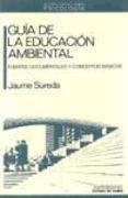 Guía de la educación ambiental : fuentes documentales y conceptos básicos
