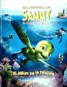 Las aventuras de Sammy. Un viaje extraordinario