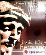 Jesús, hijo y hermano