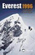 Everest 1996 : la verdad sobre la mayor tragedia en la historia del Everest