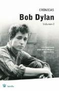 Bob Dylan : crónicas I