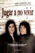 Jugar a no vivir