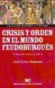 Crisis y orden en el mundo feudo-burgués