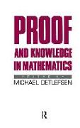 Proof and Knowledge in Mathematics