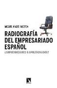 Radiografía del empresariado español : ¿emprendedores o apoltronados?
