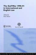 The Gulf War 1990-91 in International and English Law