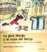 La gata Marga y la copa del Barça. Una aventura por el barrio de Les Corts