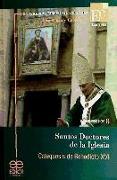 Santos doctores de la Iglesia : catequesis de Benedicto XVI