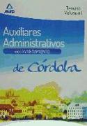 Auxiliares Administrativos del Ayuntamiento de Córdoba. Vol. I, Temario